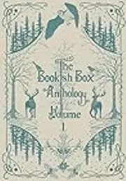 The Bookish Box Anthology, Volume 1