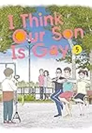 I Think Our Son Is Gay, Vol. 5