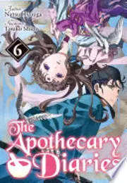 The Apothecary Diaries: Volume 6