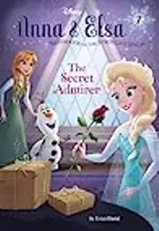Anna & Elsa #7: The Secret Admirer
