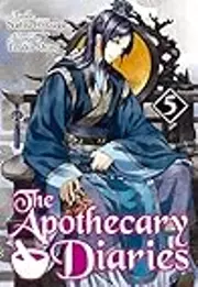 The Apothecary Diaries (Light Novel): Volume 5