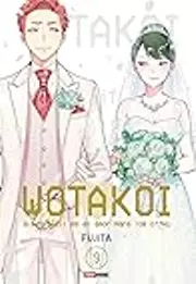 Wotakoi: Qué difícil es el amor para los otakus, Vol. 9