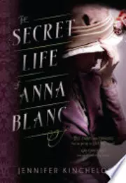 The Secret Life of Anna Blanc