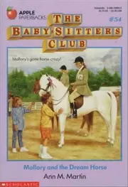 Mallory and the Dream Horse (The Baby-Sitters Club #54)