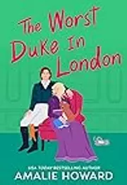 The Worst Duke in London