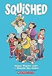 Squished: A Graphic Novel