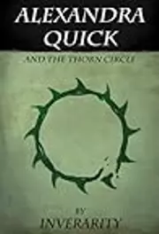 Alexandra Quick and the Thorn Circle