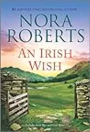 An Irish Wish: Irish Rose / Irish Rebel