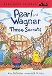 Pearl and Wagner: Three Secrets