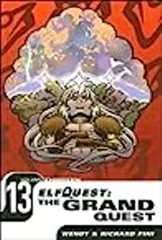ElfQuest: The Grand Quest Volume 13