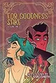 For Goodness' Sake, Volume 1