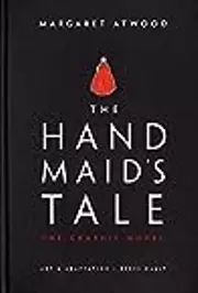 The Handmaid's Tale: The Graphic Novel