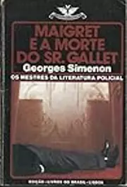 Maigret e a Morte do Sr. Gallet