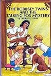 The Bobbsey Twins And The Talking Fox Mystery
