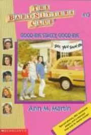 Good-bye Stacey, Good-bye (The Baby-Sitters Club #13)