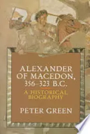 Alexander of Macedon, 356-323 B.C.