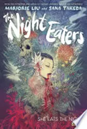 The Night Eaters: She Eats the Night