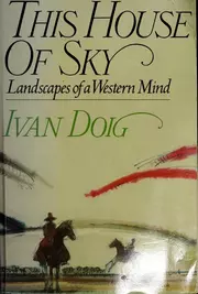 This House Of Sky: Landscapes of a Western Mind