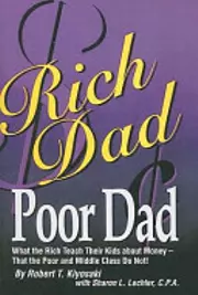 Rich Dad Poor Dad for Teens: The Secrets About Money - That You Don't Learn in School!