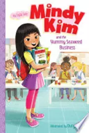 Mindy Kim and the Yummy Seaweed Business