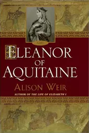 Eleanor of Aquitaine: A Life