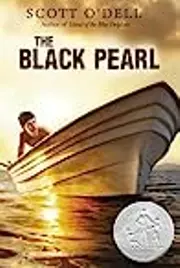 The Black Pearl: A Newbery Honor Award Winner