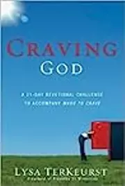 Craving God: A 21-Day Devotional Challenge