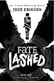 Fate Lashed