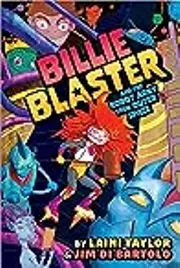 Billie Blaster and the Robot Army from Outer Space