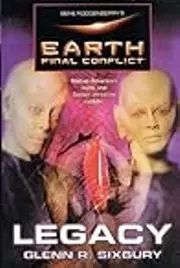 Gene Roddenberry's Earth: Final Conflict--Legacy