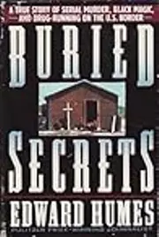 Buried Secrets: A True Story of Drug Running, Black Magic, and Human Sacrifice