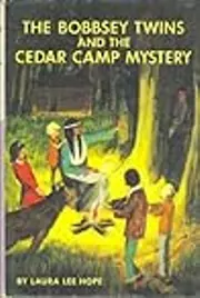 The Bobbsey Twins And The Cedar Camp Mystery