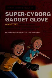 Nick and Tesla's super-cyborg gadget glove