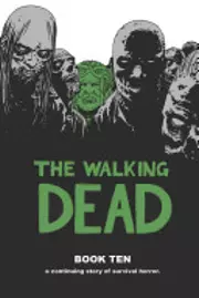 The Walking Dead Book 10 HC