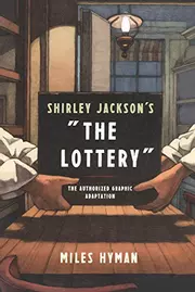 Shirley Jackson's The Lottery: A Graphic Adaptation
