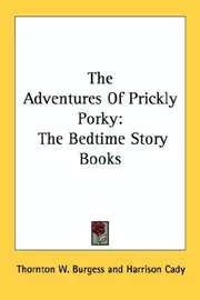 The adventures of Prickly Porky
