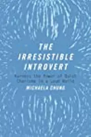 The Irresistible Introvert