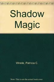 Shadow Magic (Lyra, #1)