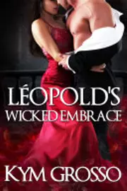 Léopold’s Wicked Embrace
