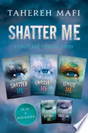 Shatter Me Complete Collection