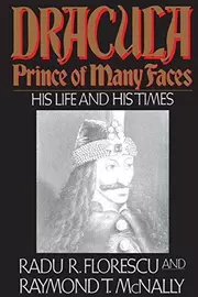 Dracula, Prince of Many Faces: His Life and His Times