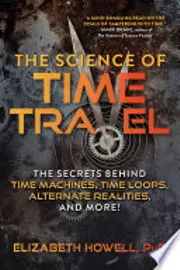 The Science of Time Travel