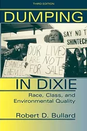 Dumping in Dixie: Race, Class, and Environmental Quality