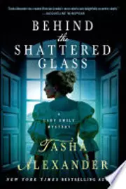 Behind the Shattered Glass