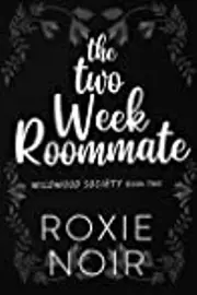 The Two Week Roommate