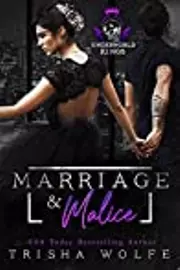 Marriage & Malice