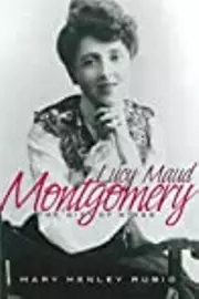 Lucy Maud Montgomery: The Gift of Wings