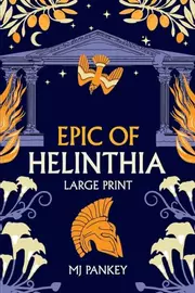 Epic of Helinthia Large Print
