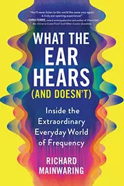 What the Ear Hears