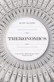 Trekonomics: The Economics of Star Trek